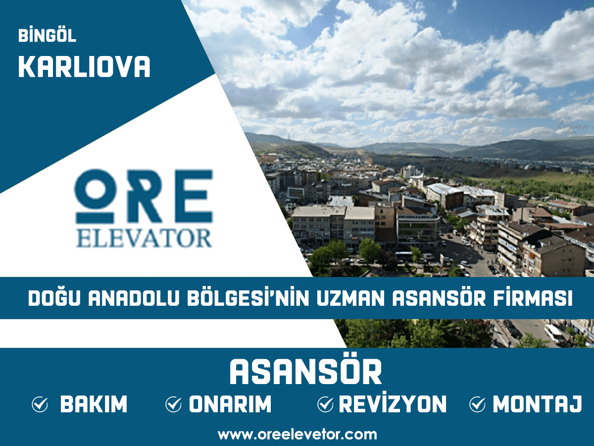 Bingöl - Karlıova Asansör Hizmetleri