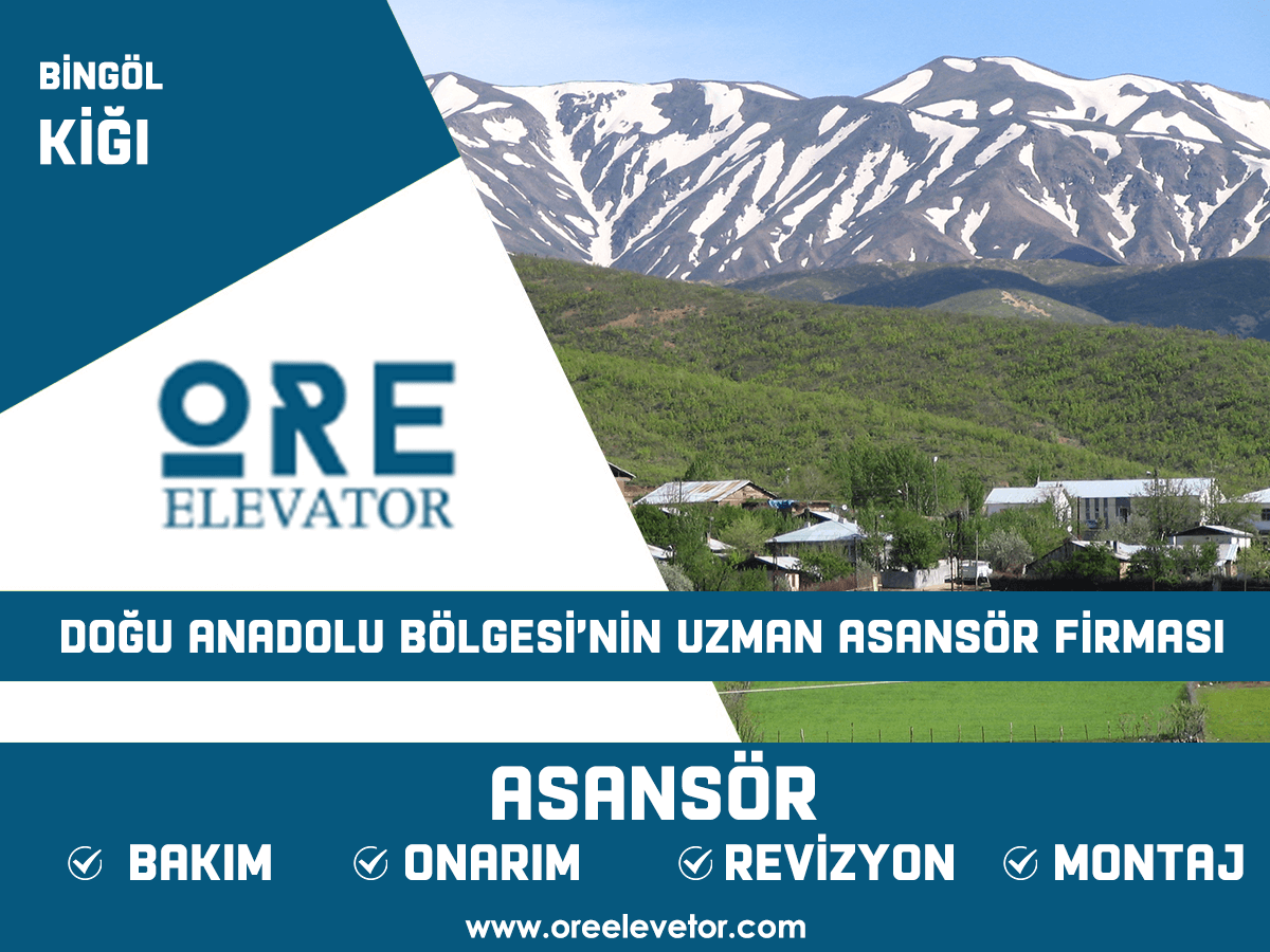 Bingöl - Kiğı Asansör Hizmetleri