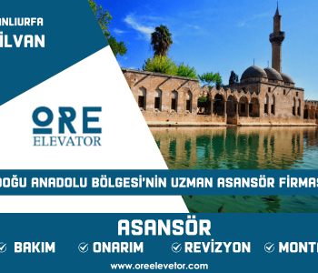 Şanlıurfa - Hilvan Asansör Hizmetleri