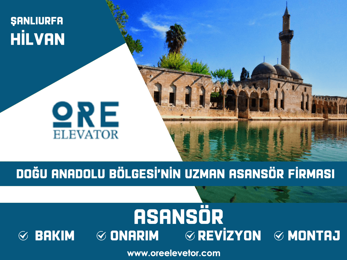 Şanlıurfa - Hilvan Asansör Hizmetleri