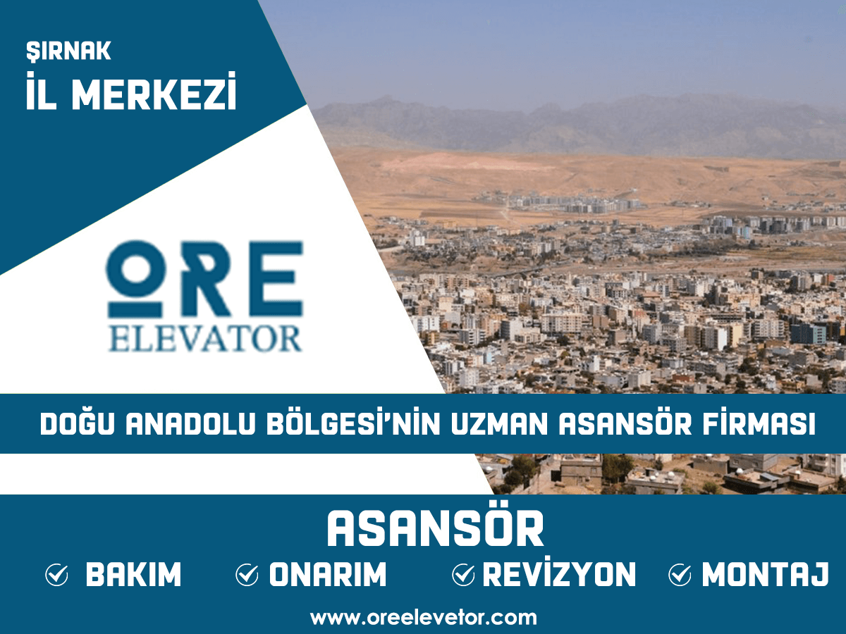 Şırnak - İl Merkezi Asansör Hizmetleri